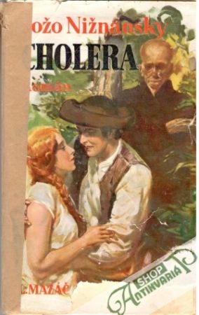 Cholera I-II. - Nižnánsky Jožo