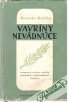 Matuška Alexander - Vavríny nevädnúce