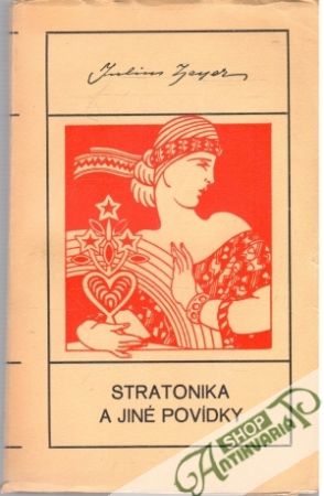 Stratonika a jiné povídky - Zeyer Julius