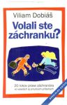 Dobiáš Viliam - Volali ste záchranku?