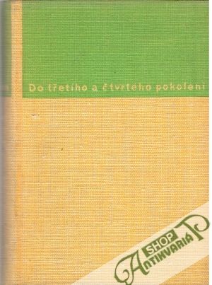 Obal knihy Do třetího a čtvrtého pokolení 1-2.