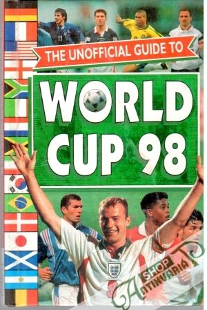 Obal knihy The Unofficial Guide to World Cup 98