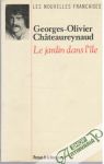 Chateaureynaud Georges - Olivier - Le jardin dans l'ile