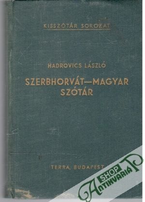 Obal knihy Szerbhorvát - Magyar Szótár