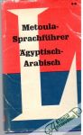 Schukry Kamil, Humberdrotz Rudolf - Metoula Sprachführer Ägyptisch - Arabisch