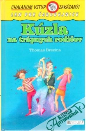 Kúzla na trápnych rodičov - Brezina Thomas