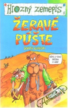 Žeravé púšte - hrozný zemepis - Ganeri Anita