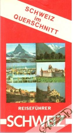 Obal knihy Schweiz im Querschnitt