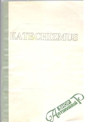 Katechizmus - Dietky u pána Ježiša - Kolektív autorov