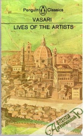 The Lives of the Artists - Vasari Giorgio