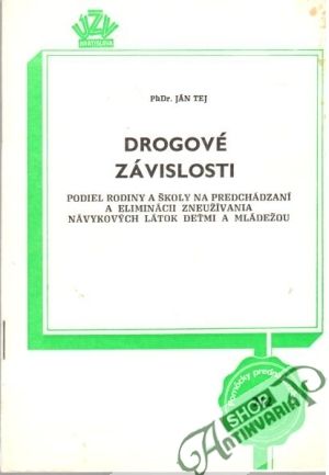 Drogové závislosti - Tej Ján