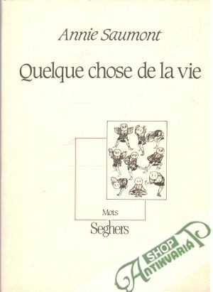 Obal knihy Quelque chose de la vie