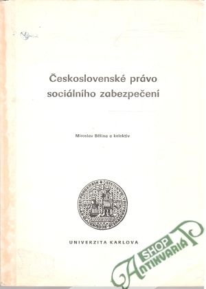 Československé právo sociálního zabezpečení - Bělina Miroslav a kolektív