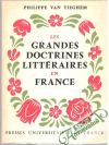 Tieghem Phillipe - Les Grandes Doctrines Littéraires en France
