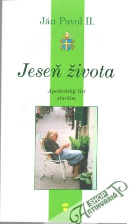 Jeseň života - Ján Pavol II.