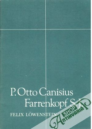 Obal knihy P. Otto Canisius Farrenkopf S.J.