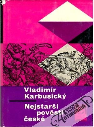 Nejstarší pověsti české - Karbusický Vladimír