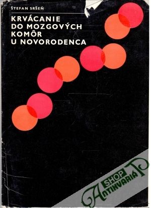 Krvácanie do mozgových komôr u novorodenca - Sršeň Štefan