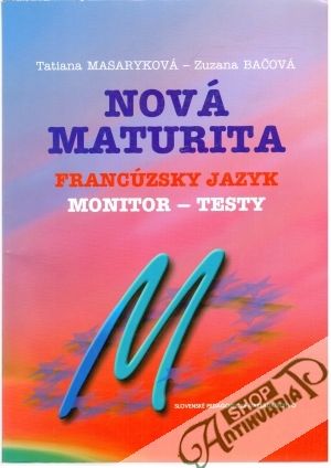 Obal knihy Nová maturita - francúzsky jazyk - monitor - testy