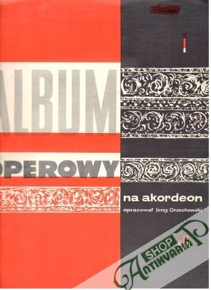 Album operowy I. - Orzechowski Jerzy