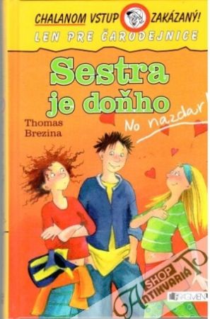Sestra je doňho - Brezina Thomas