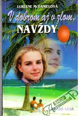 Obal knihy V dobrom aj v zlom, navždy