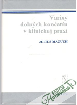 Obal knihy Varixy dolných končatín v klinickej praxi