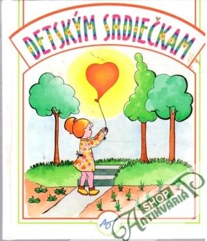 Detským srdiečkam - Kernová Katarína