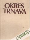 Veliká Dagmar a kolektív - Okres Trnava