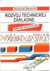 Moravčík Alexander - Rozvoj technickej základne