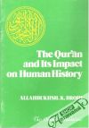 Brohi Allahbukhsh. K. - The Qur'an and Its Impact on Human History