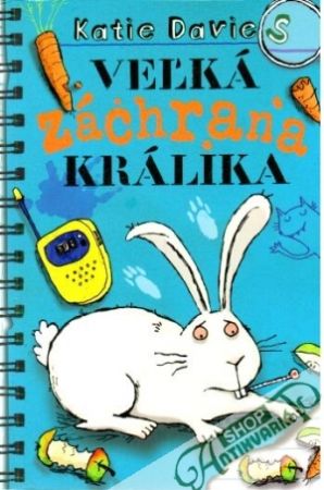 Veľká záchrana králika - Davies Katie