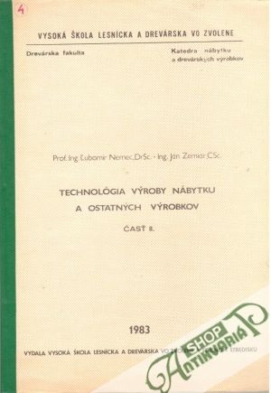 Technológia výroby nábytku a ostatných výrobkov - Nemec Ľubomír, Zemiar Ján