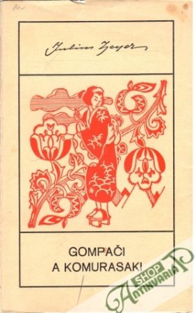 Gompači a Komurasaki - Zeyer Julius