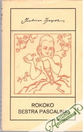 Rokoko, Sestra Pascalina - Zeyer Julius