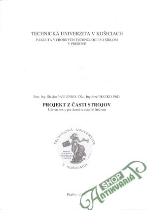 Projekt z časti strojov - Pavlenko Slavko, Haľko Jozef