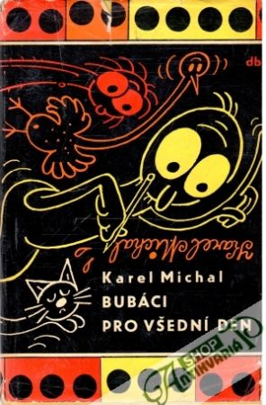 Bubáci pro všední den - Michal Karel