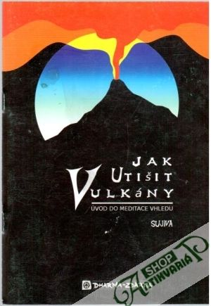 Jak utišit vulkány - Sujiva
