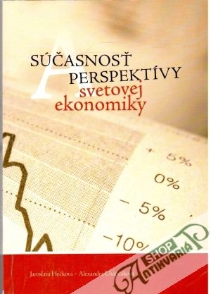 Obal knihy Súčasnosť perspektívy svetovej ekonomiky