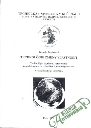 Technológie zmeny vlastností - Fabianová Jarmila