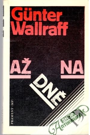 Až na dně - Wallraff Gunter