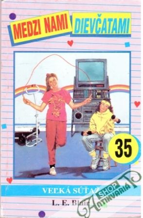 Medzi nami dievčatami 35. - Veľká súťaž - Blair L. E.