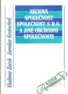 Žáček Vladimír, Kratochvíl Jaroslav - Akciová společnost, společnost s r.o. a jiné obchodní společnosti