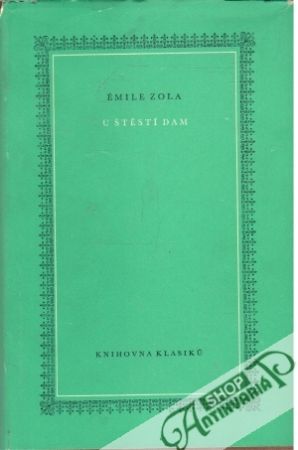 U štěstí dam - Zola Émile