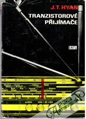 Tranzistorové přijímače - Hyan J. T.