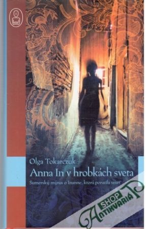 Anna In v hrobkách sveta - Tokarczuk Olga