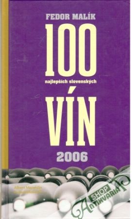 Obal knihy 100 najlepších slovenských vín 2006