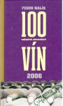 Malík Fedor - 100 najlepších slovenských vín 2006