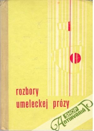 Rozbory umeleckej prózy - Kolektív autorov