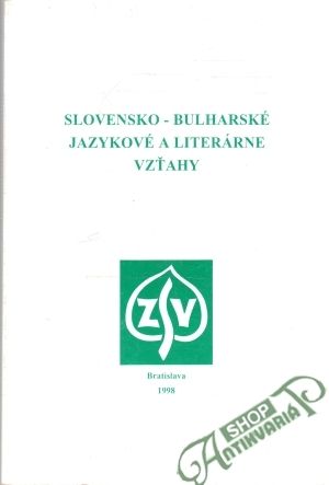 Obal knihy Slovensko - bulharské jazykové a literárne vzťahy